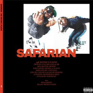 Safarian (feat. 24k Water & Flavio)