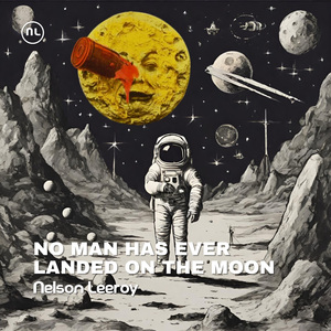 No Man Has Ever Landed On The Moon