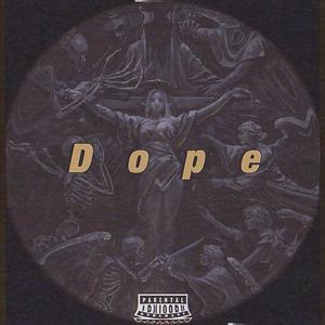 Dope