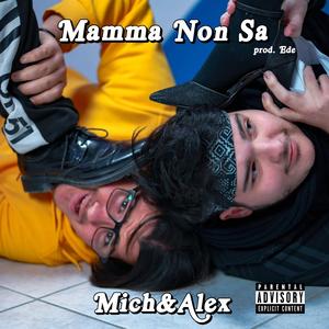 Mamma Non Sa (feat. Mich.JF)