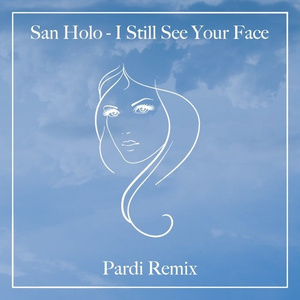 I Still See Your Face (Pardi Remix)