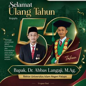 Doa Untuk Sang Pemimpin (Spesial Ulang Tahun Rektor UIN Palopo, Bapak Dr. Abbas Langaji, M.Ag)