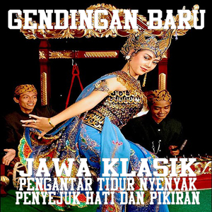 Gendingan Baru Jawa Klasik Pengantar Tidur Nyenyak Dan Penyejuk Hati Dan Pikiran (Live)