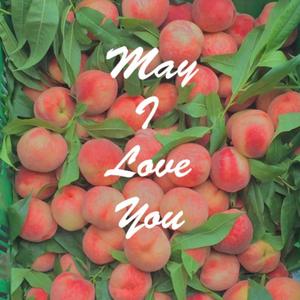 May I Love You（prod by Xiangyue ）