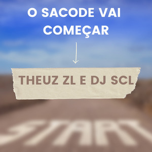 O SACODE VAI COMEÇAR