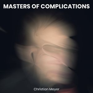 Masters of Complications