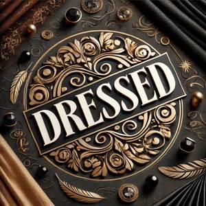 Dressed