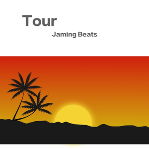 【Free】Tour （Prod. By Jaming Beats）