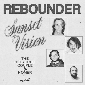 Sunset Vision (Homer & The Holydrug Couple - Remix)
