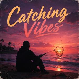 Catching Vibes