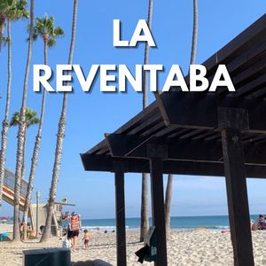 La Reventaba