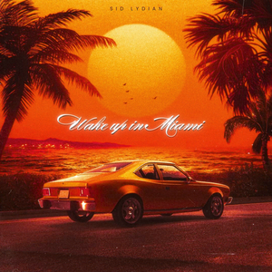 Wake Up In Miami