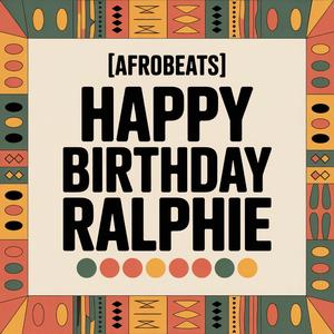 Ralphie Birthday Song (Afrobeats)