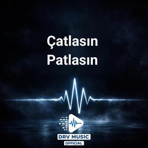 Çatlasın Patlasın