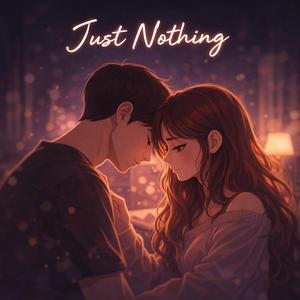 Just Nothing