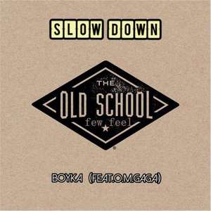 Slow Down