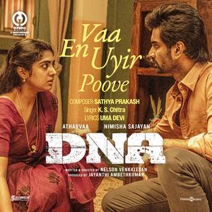 Vaa En Uyir Poove (From "DNA")