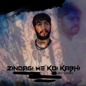 Zindagi me koi kabhi