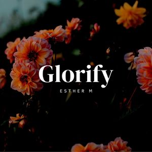 Glorify