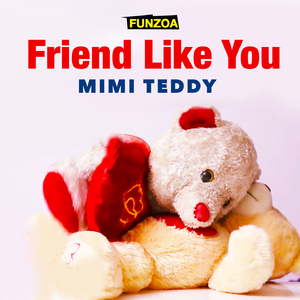 Friend Like You (English)