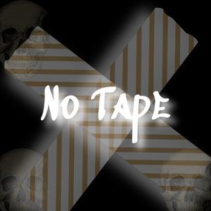 No Tape