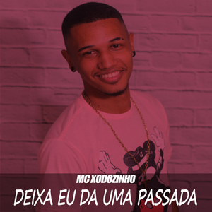 Deixa Eu Dá uma Passada