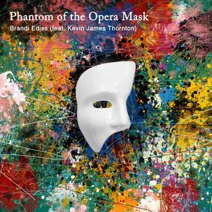 Phantom of the Opera Mask (feat. Kevin James Thornton)