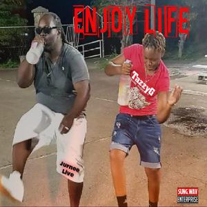 Enjoy Life (feat. Tazzy G) (Live) (Live)