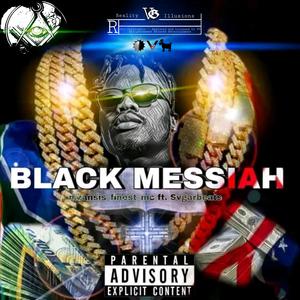 BLACK MESSIAH (feat. Svgarbeats)