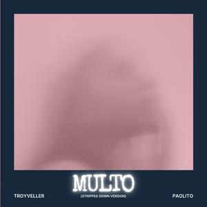 Multo (Stripped Down) (feat. Paolito)
