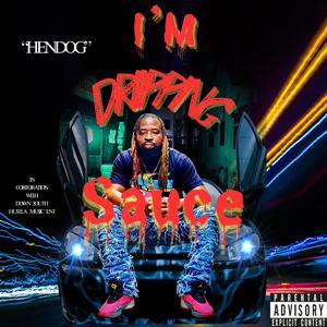 I'm Dripping Sauce