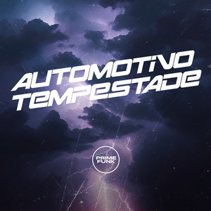 Automotivo Tempestade
