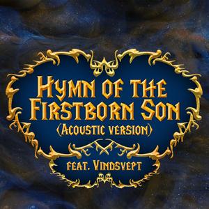 Hymn of the Firstborn Son (feat. Vindsvept) (Acoustic Version)