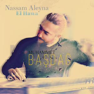 Nassam Aleyna El Hawa