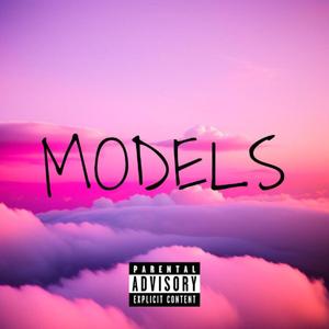 Models (feat. LukeXI)