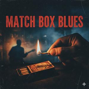 Match Box Blues