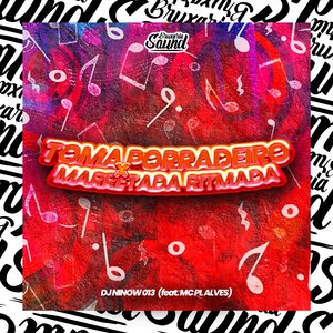 Toma Porradeiro X Marretada Ritmada (feat. mc pl alves)