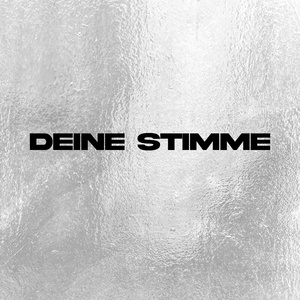 DEINE STIMME