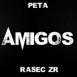 Amigos (feat. Rasec ZR)