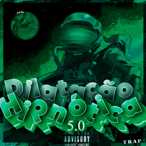 Dilatação Hipnótica 5.0 (Trap) (Remix)