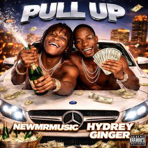 PULL UP (feat. Hydrey Ginger)