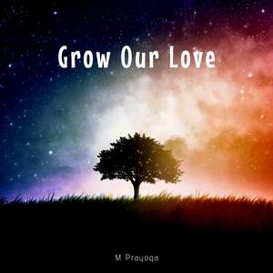 Grow Our Love