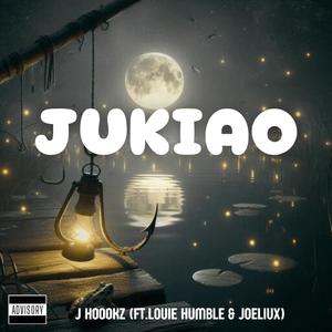 JUKIAO (feat. LOUIE HUMBLE, JOELIUX & JMENDEZ)