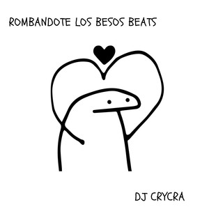 ROBANDOTE LOS BESOS BEATS