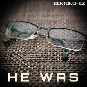 He Was