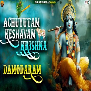 Achyutam Keshavam Krishna Damodaram