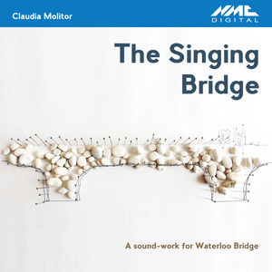 The Singing Bridge: Beloved Concrete - Sweet Thames Flow Softly