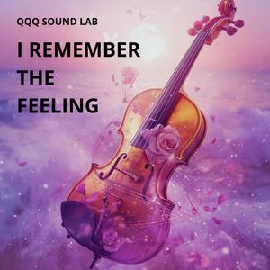 I Rememeber The Feeling