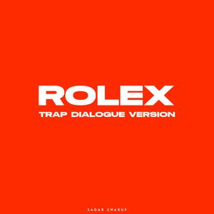 Rolex Trap (Dialogue Version)