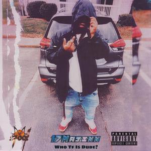 WHO THE **** IS DUDE?